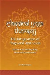 Book cover of Classical Yoga Therapy by Dr. Marc Halpern