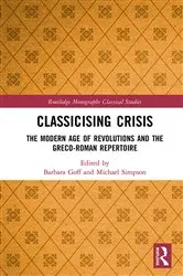 Book cover of Classicising Crisis by Barbara Goff