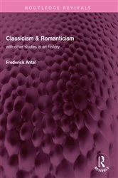 Book cover of Classicism & Romanticism by Frederick Antal