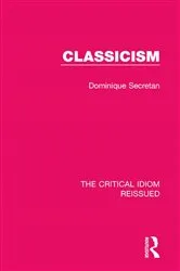 Book cover of Classicism by Dominique Secretan