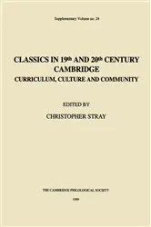Book cover of Classics in 19th and 20th Century Cambridge by Christopher Stray