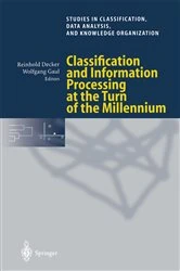 Book cover of Classification and Information Processing at the Turn of the Millennium by Reinhold Decker
