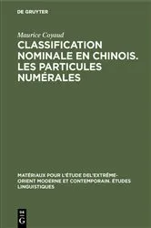 Book cover of Classification nominale en chinois. Les particules numérales by Unknown
