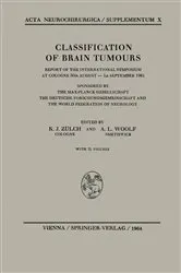 Book cover of Classification of Brain Tumours / Die Klassifikation der Hirntumoren by Klaus J. Zülch