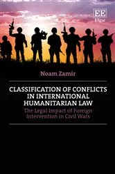 Book cover of Classification of Conflicts in International Humanitarian Law by Noam Zamir