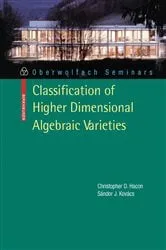 Book cover of Classification of Higher Dimensional Algebraic Varieties by Unknown