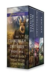 Book cover of Classified K-9 Unit Series Books 4-6 by Lynette Eason