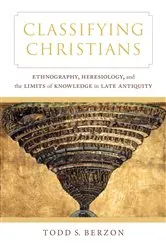 Book cover of Classifying Christians by Todd S. Berzon