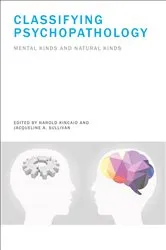Book cover of Classifying Psychopathology by Harold Kincaid