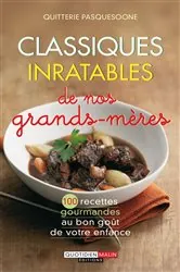 Book cover of Classiques inratables de nos grands-mères by Quitterie Pasquesoone