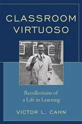 Book cover of Classroom Virtuoso by Victor Cahn