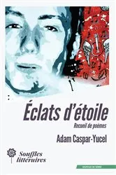 Book cover of Éclats d'étoile by Adam Caspar-Yucel