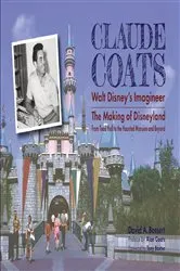 Book cover of Claude Coats: Walt Disney's Imagineer by Unknown