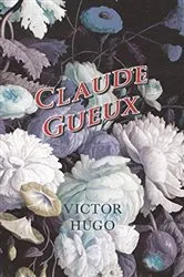 Book cover of Claude Gueux by Victor Hugo