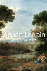Book cover of Claude Lorrain et œuvres d'art by Sergei Daniel