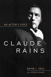 Book cover of Claude Rains by David J. Skal
