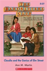 Book cover of Claudia and the Genius of Elm Street (The Baby-Sitters Club #49) by Ann M. Martin