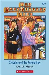 Book cover of Claudia and the Perfect Boy (The Baby-Sitters Club #71) by Ann M. Martin