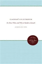 Book cover of Claudian's In Eutropium by Jacqueline Long