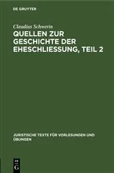 Book cover of Claudius Schwerin: Quellen zur Geschichte der Eheschliessung. Teil 2 by Claudius Schwerin