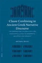 Book cover of Clause Combining in Ancient Greek Narrative Discourse by Michel  Buijs