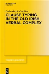 Book cover of Clause Typing in the Old Irish Verbal Complex by Carlos García-Castillero
