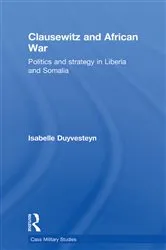 Book cover of Clausewitz and African War by Isabelle Duyvesteyn