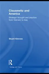 Book cover of Clausewitz and America by Stuart Kinross