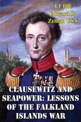 Book cover of Clausewitz And Seapower: Lessons Of The Falkland Islands War by Unknown