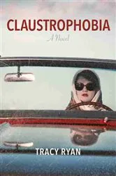 Book cover of Claustrophobia by Tracy Ryan