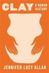 Book cover of Clay by Jennifer Lucy Allen