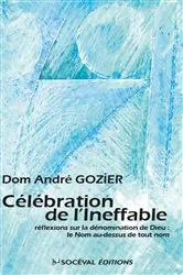 Book cover of Célébration de l'Ineffable by Père André Gozier