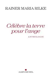 Book cover of Célèbre la terre pour l'ange by Rainer Maria Rilke