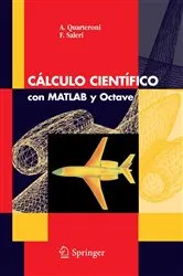 Book cover of Cálculo Científico con MATLAB y Octave by A. Quarteroni