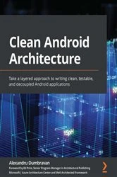 Book cover of Clean Android Architecture by Alexandru Dumbravan
