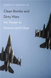 Book cover of Clean Bombs and Dirty Wars by Robert H. Gregory