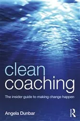 Book cover of Clean Coaching by Angela Dunbar