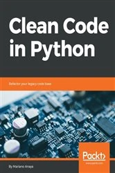 Book cover of Clean Code in Python by Mariano Anaya