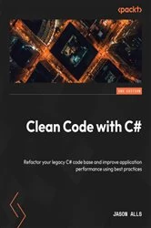 Book cover of Clean Code with C# (2nd ed.) by Jason Alls