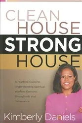 Book cover of Clean House, Strong House by Kimberly Daniels
