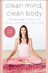 Book cover of Clean Mind, Clean Body by Tara Stiles