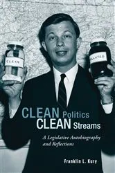 Book cover of Clean Politics, Clean Streams by Franklin L. Kury
