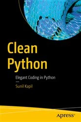 Book cover of Clean Python by Sunil Kapil