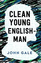 Book cover of Clean Young Englishman by John Gale