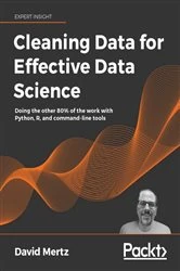 Book cover of Cleaning Data for Effective Data Science by David Mertz
