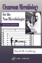Book cover of Cleanroom Microbiology for the Non-Microbiologist (2nd ed.) by David M. Carlberg