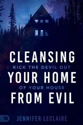 Book cover of Cleansing Your Home From Evil by Unknown