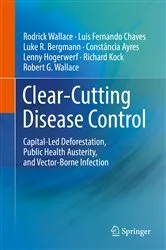 Book cover of Clear-Cutting Disease Control by Rodrick Wallace
