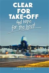 Book cover of Clear for Take-Off and hope for the best by Unknown