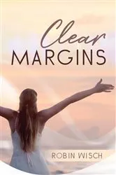 Book cover of Clear Margins by Robin Wisch